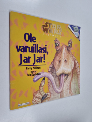Kerry Milliron ym. : Star Wars, episodi 1 : Ole varuillas...