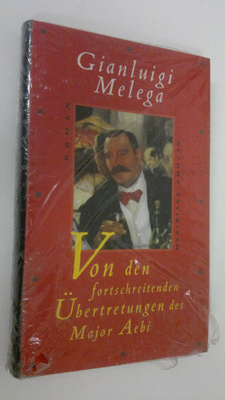 Gianluigi Melega : Von den fortschreitenden Uebertretunge...