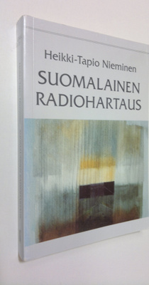 Heikki-Tapio Nieminen : Suomalainen radiohartaus : Yleisr...