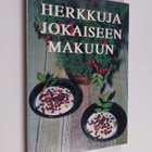 Seija Koskinen ym. : Herkkuja jokaiseen makuun - pikkukuva 1