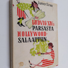 Gunvor Ekroos : Ludvig XIV:n parsasta Hollywood-salaattiin - pikkukuva 1