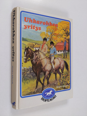 Monica Edwards : Uhkarohkea yritys