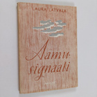 Laura Latvala : Aamusignaali : runoja - pikkukuva 1