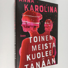Anna Karolina : Toinen meistä kuolee tänään - pikkukuva 1