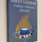 Martti Lindqvist : Unelma rohkeasta elämästä : ryhmämatko... - pikkukuva 1