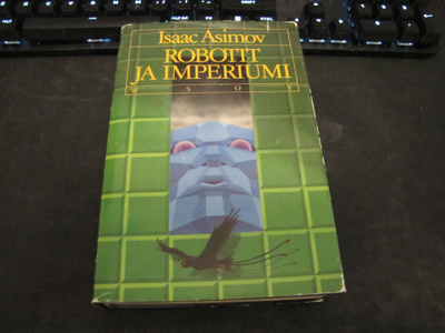 Asimov, Isaac - Robotit ja imperiumi