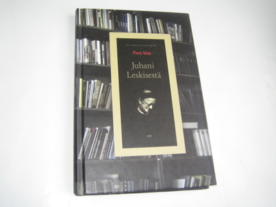 Esa Kero/Juha Metso - Pieni kirja Juhani Leskisestä (2007)