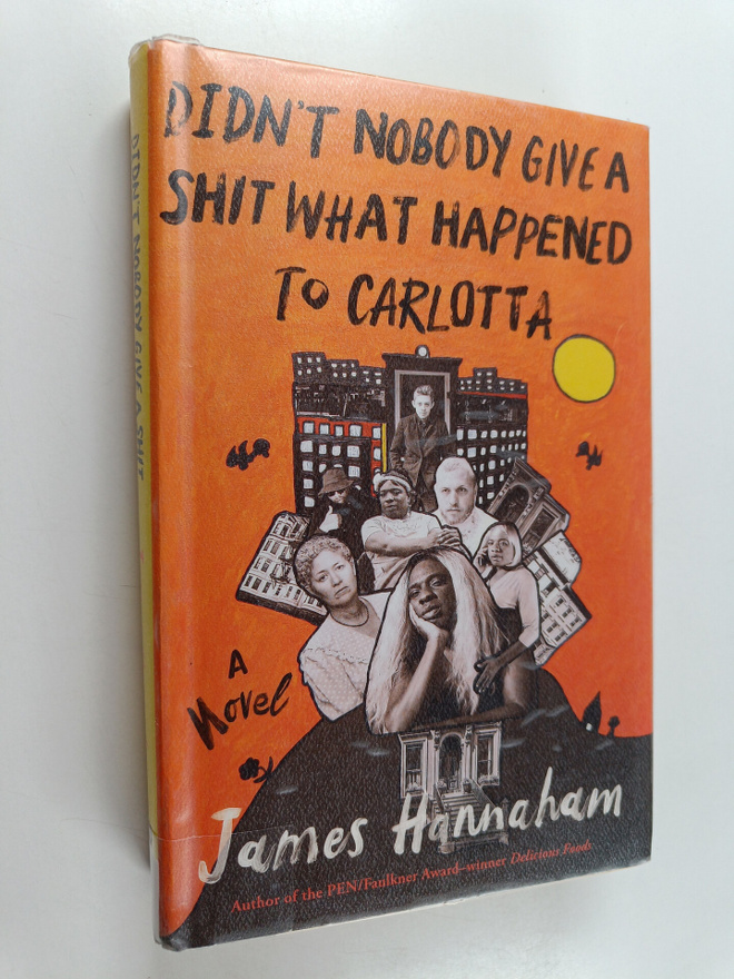 James Hannaham : Didn't nobody give a shit what happened ...