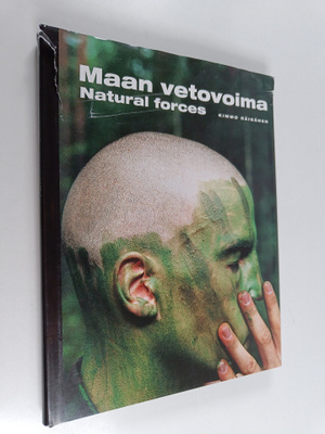 Kimmo Räisänen : Maan vetovoima = Natural forces