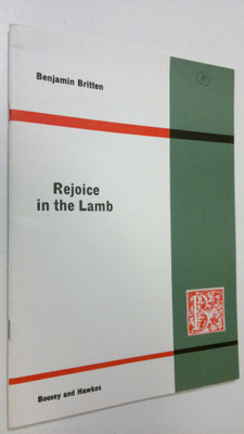 Benjamin Britten : Rejoice in the Lamb : Festival Cantana...