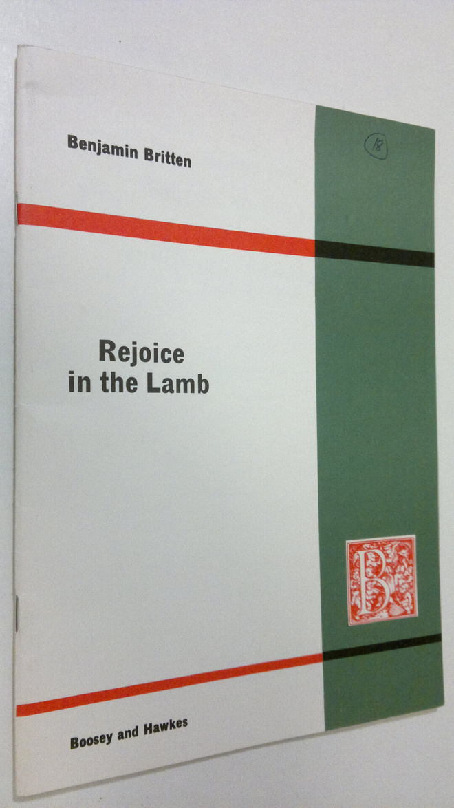 Benjamin Britten : Rejoice in the Lamb : Festival Cantana...