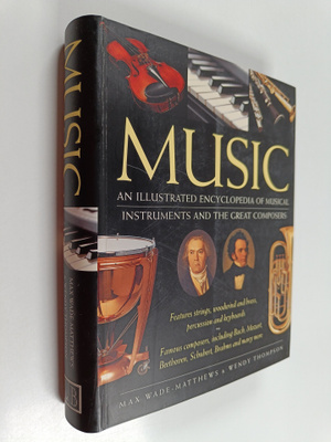 Max Wade-Matthews : Music: An Illustrated Encyclopedia of...