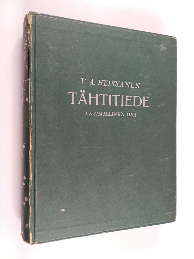 W. A. Heiskanen : Tähtitiede 1 : Tähtitieteen historialli...