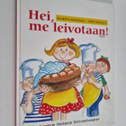 Kaarina Roininen : Hei, me leivotaan! : lasten iloinen le... - pikkukuva 1