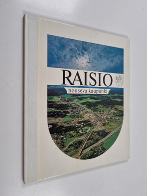 Raisio, nouseva kaupunki
