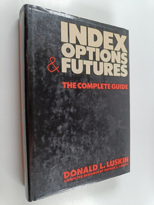 Donald L. Luskin : Index options & futures : the complete...