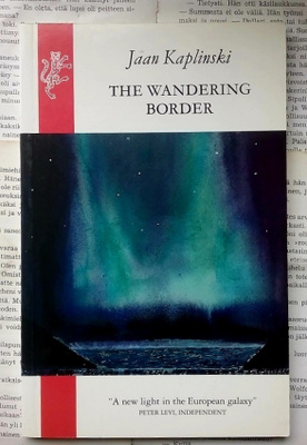 Jaan Kaplinski - The Wandering Border (softcover)