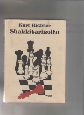 Richter,Kurt: Shakkitarinoita , WSOY 1981 , skp