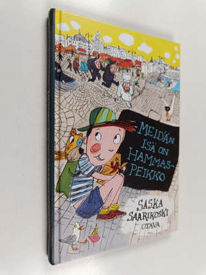 Saska Saarikoski : Meidän isä on hammaspeikko