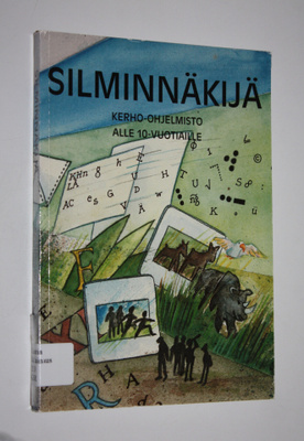 Silminnäkijä : kerho-ohjelmisto alle 10-vuotiaille tytöil...