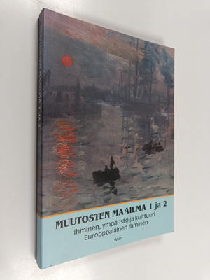 Esko ym. Heikkonen : Muutosten maailma 1 ja 2, Ihminen, y...