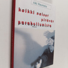 Aki Rautala : Kaikki naiset pitävät parabellumista : riko... - pikkukuva 1