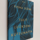 Fiona 'Elone : Tulit luokseni kutsumatta - pikkukuva 1