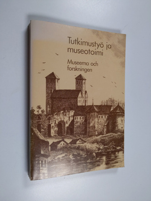 Tutkimustyö ja museotoimi : juhlakirja Knut Draken täyttä...