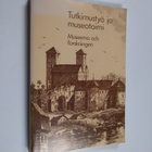 Tutkimustyö ja museotoimi : juhlakirja Knut Draken täyttä... - pikkukuva 1