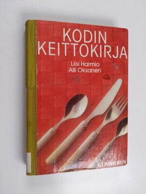 Alli Oksanen ym. : Kodin keittokirja