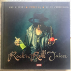 Kiiveri, Jyrki 69, Juurikkala - Rock'n'roll juicer (sid.) - pikkukuva 1