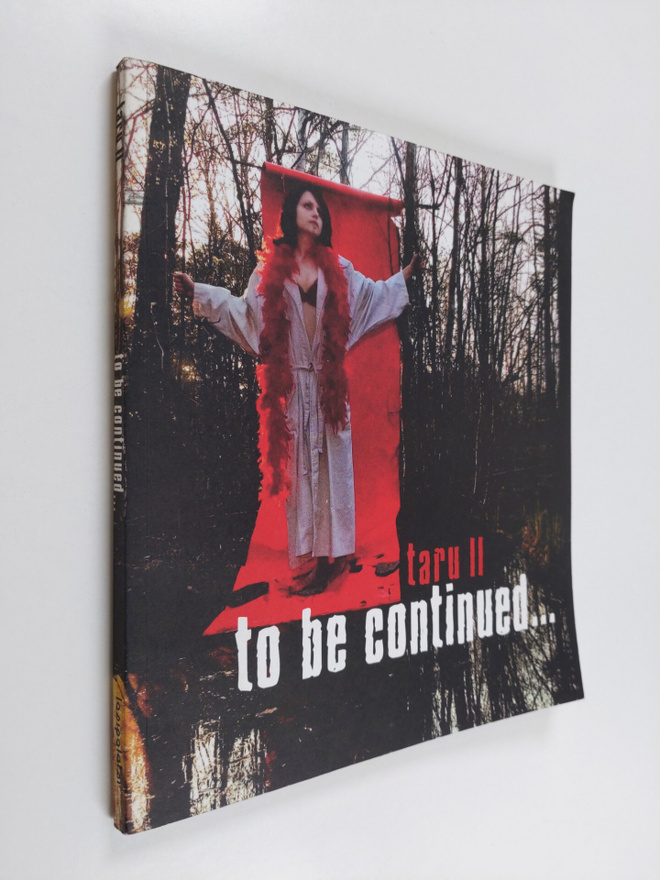 Taru II : to be continued