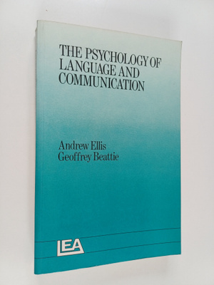 Geoffrey Beattie ym. : The Psychology of Language and Com...