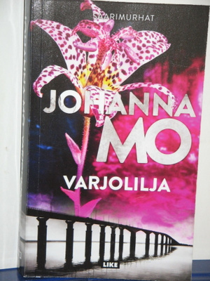 Johanna Mo : VARJOLILJA