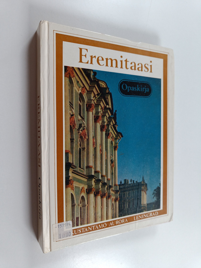 B. (esipuheen kirjoittaja) Piotrovski : Eremitaasi : opas...