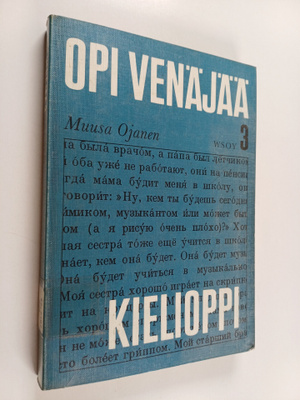 Muusa Ojanen : Opi venäjää 3 : Kielioppi
