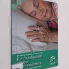 Tue muistisairaan ihmisen kotona asumista : opas ammattih... - pikkukuva 1