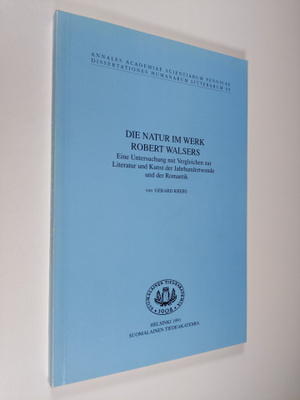 Gerard Krebs : Die Natur im Werk Robert Walsers : Eine Un...