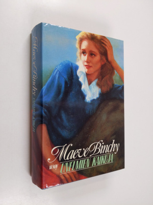 Maeve Binchy : Unelmien kaikuja