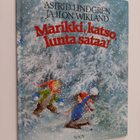 Astrid Lindgren : Marikki, katso, lunta sataa! - pikkukuva 1