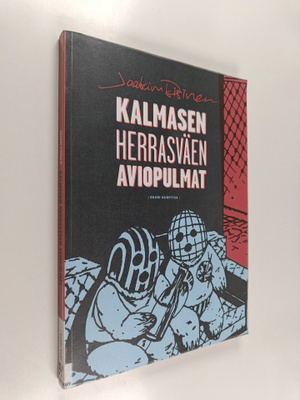 Joakim Pirinen : Kalmasen herrasväen aviopulmat