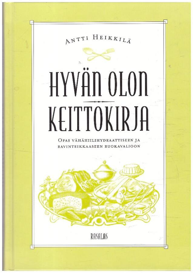  Antti Heikkilä HYVÄN OLON KEITTOKIRJA 1 