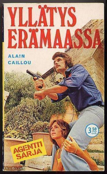 Caillou, Alan: Yllätys erämaassa (Agentti-sarja #56,1974)