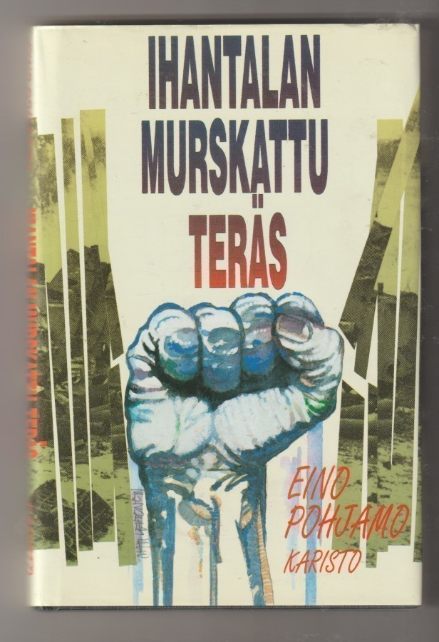 Eino Pohjamo: Ihantalan murskattu teräs