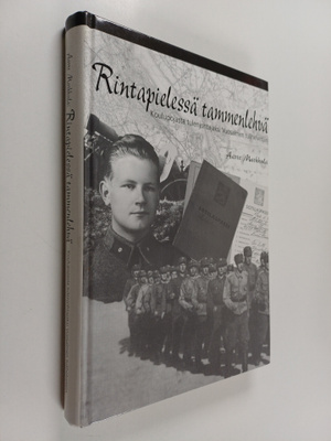 Aarre Markkula : Rintapielessä tammenlehvä : koulupojasta...