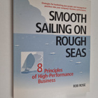Rob Rose ym. : Smooth Sailing on Rough Seas - 8 Principle... - pikkukuva 1