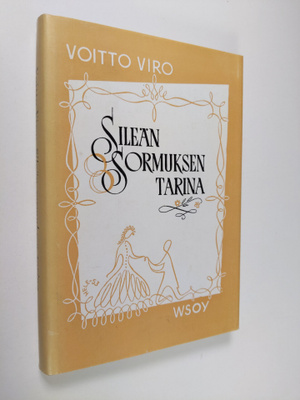 Voitto Viro : Sileän sormuksen tarina