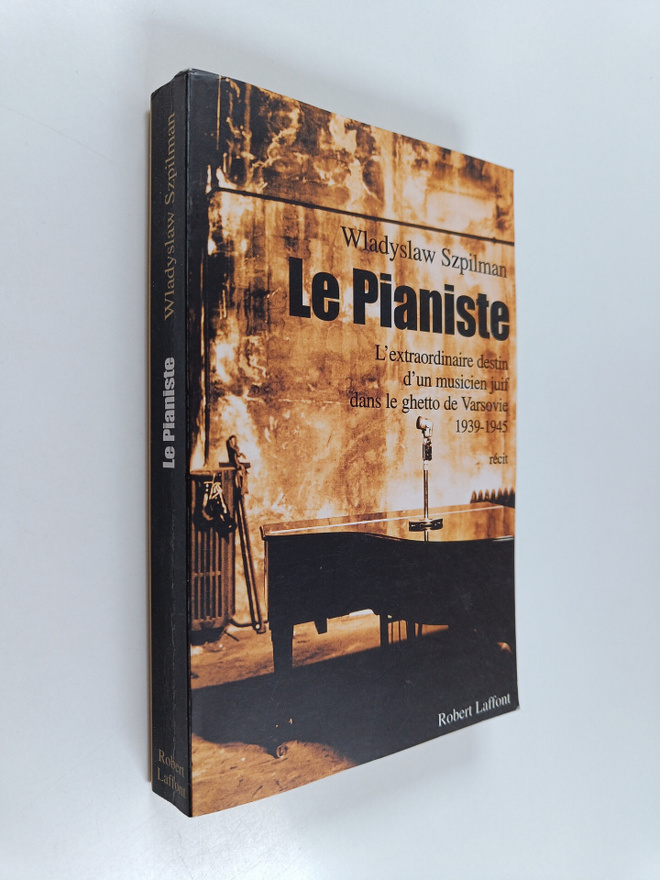 Wladyslaw Szpilman ym. : Le pianiste - l'extraordinaire d...