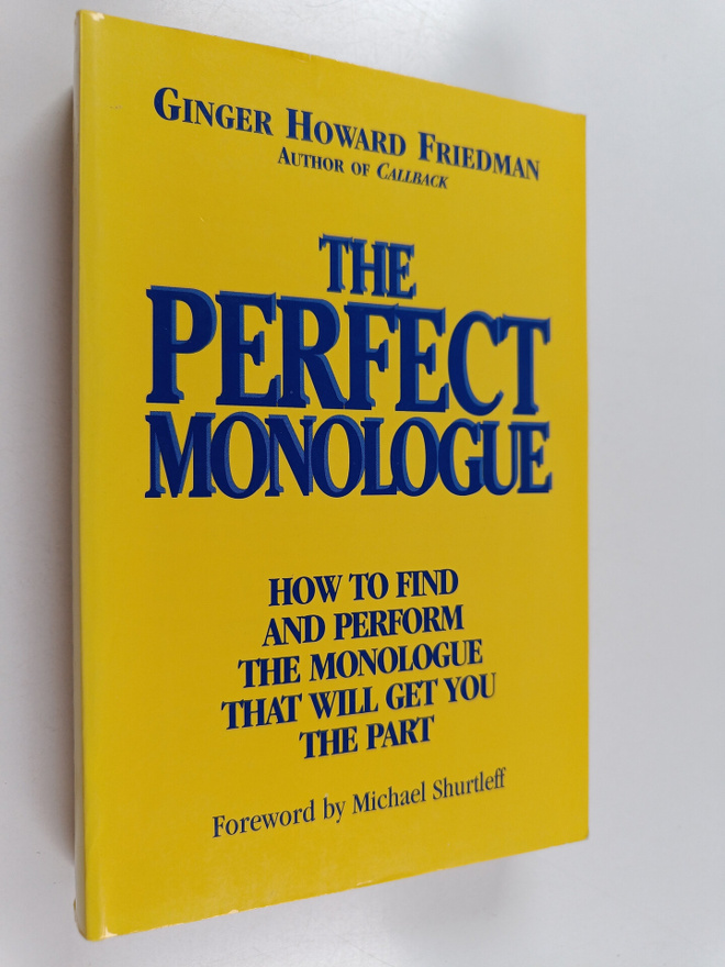 Ginger Howard Friedman : The Perfect Monologue : How to F...