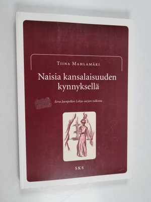 Tiina Mahlamäki : Naisia kansalaisuuden kynnyksellä : Eev...